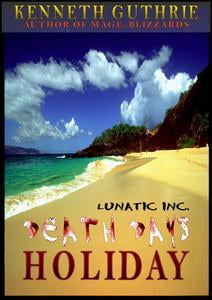 Clown (Death Days Horror Humor Series #3) (Lunatic Inc.)